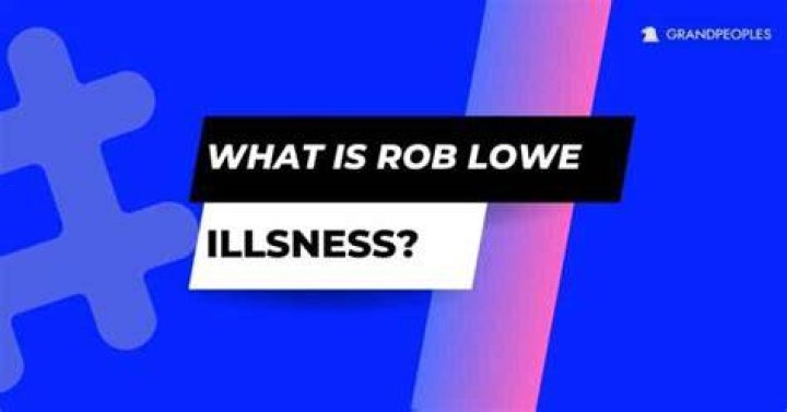 What Disease Does Rob Lowe Have? Did Rob Lowe Have a Stroke? What Did Rob Lowe Do? Where is Rob Lowe Originally From?